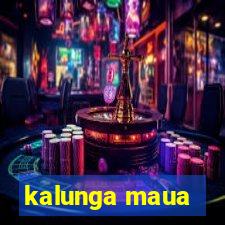 kalunga maua